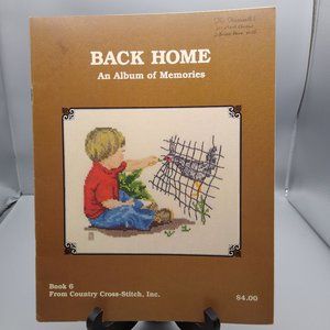 Vintage Cross Stitch Patterns, Back Home an Album of Memories Book 6, 1981 Joyce